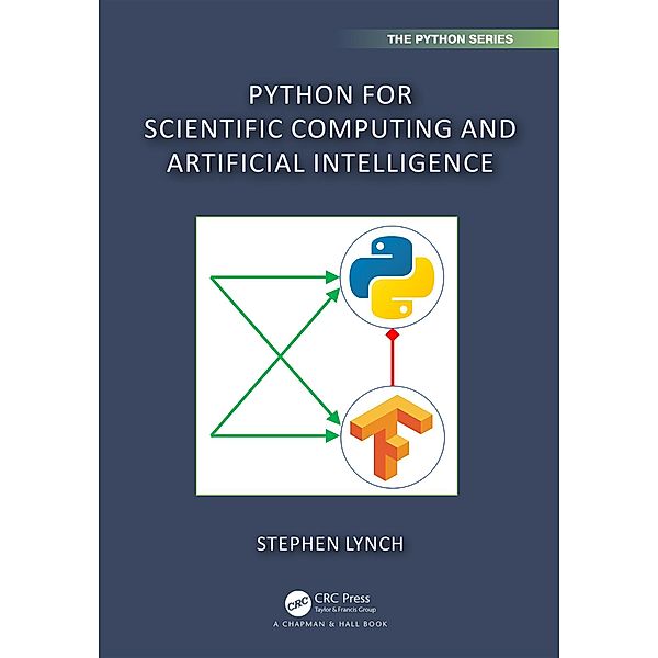 Python for Scientific Computing and Artificial Intelligence, Stephen Lynch