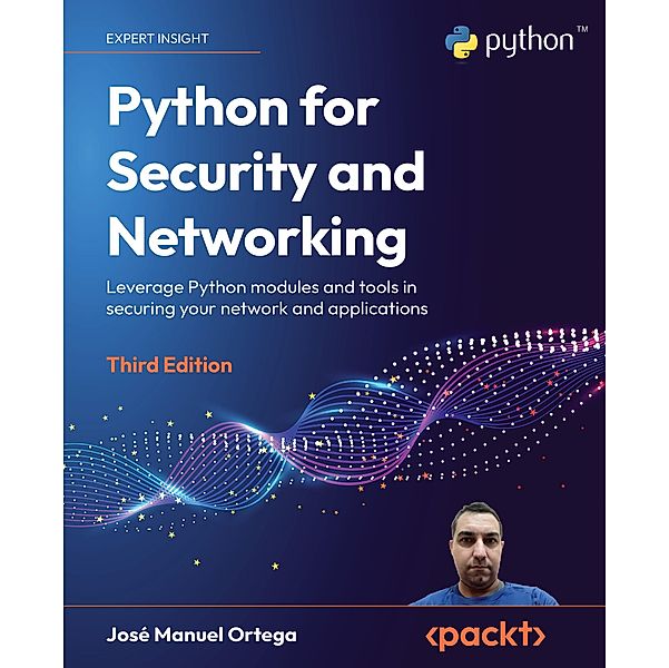 Python for Security and Networking, José Manuel Ortega