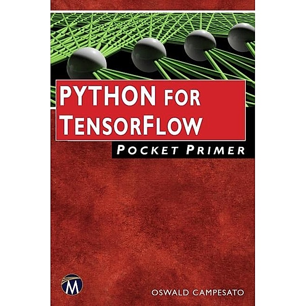 Python for TensorFlow Pocket Primer / Pocket Primer, Campesato