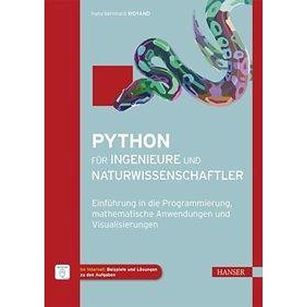 Python für Ingenieure und Naturwissenschaftler, Hans-Bernhard Woyand