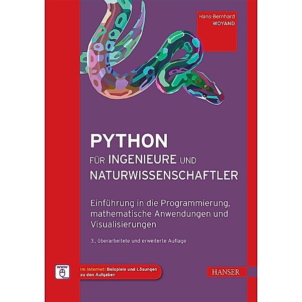 Python für Ingenieure und Naturwissenschaftler, Hans-Bernhard Woyand