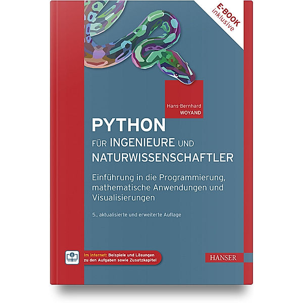 Python für Ingenieure und Naturwissenschaftler, Hans-Bernhard Woyand