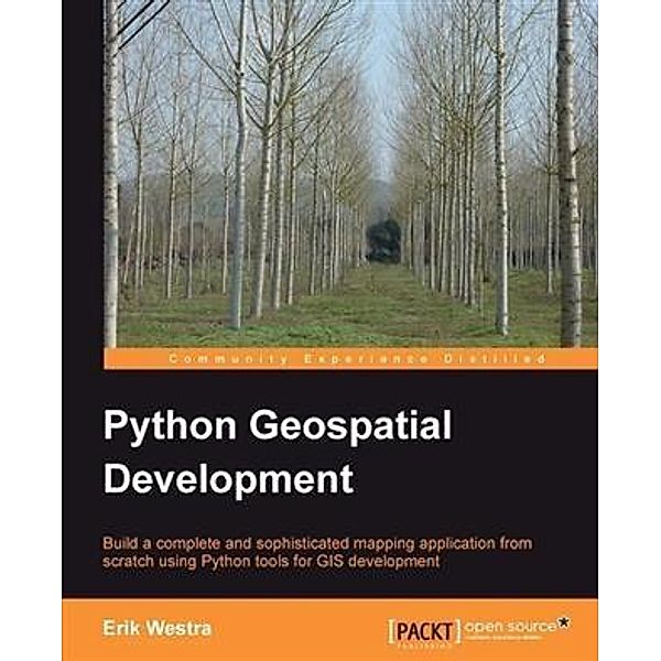 Python Geospatial Development, Erik Westra