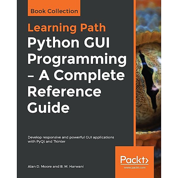 Python GUI Programming - A Complete Reference Guide, Moore Alan D. Moore