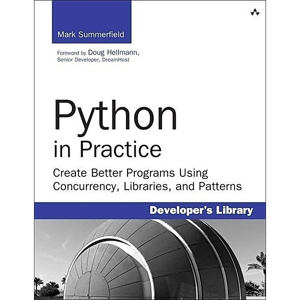 Python in Practice, Mark Summerfield