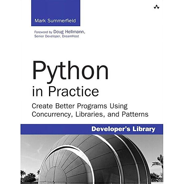 Python in Practice, Mark Summerfield