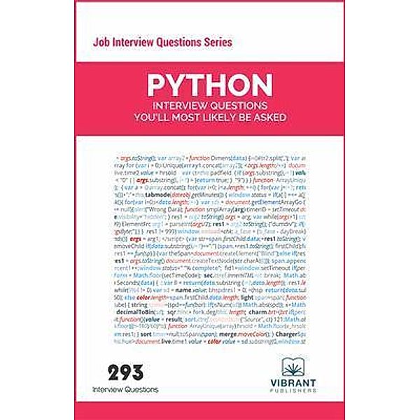 Python Interview Questions You'll Most Likely Be Asked, Vibrant Publishers