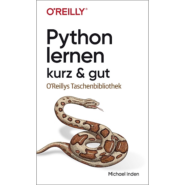 Python lernen - kurz & gut / O'Reilly`s kurz & gut, Michael Inden