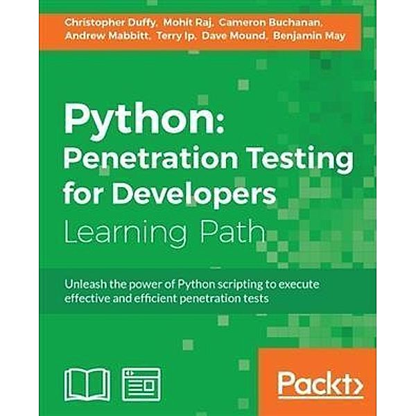 Python: Penetration Testing for Developers, Christopher Duffy
