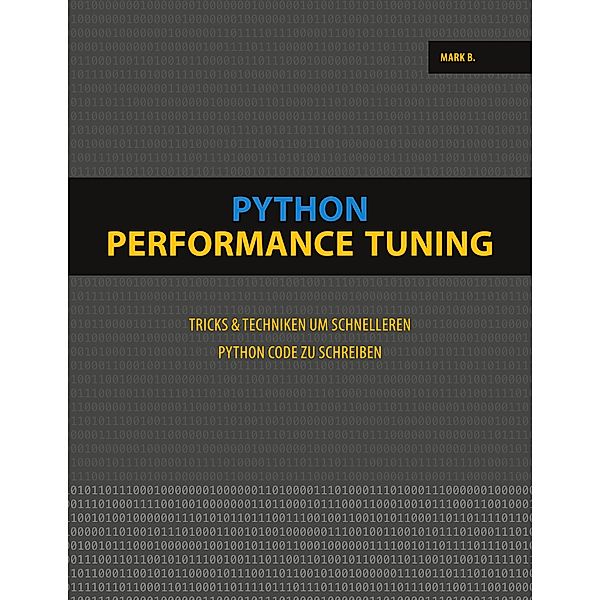 Python Performance Tuning, Mark B.