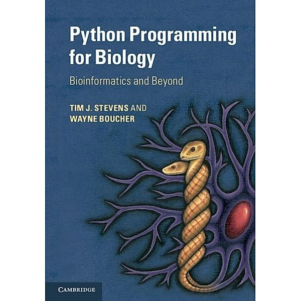 Python Programming for Biology, Tim J. Stevens