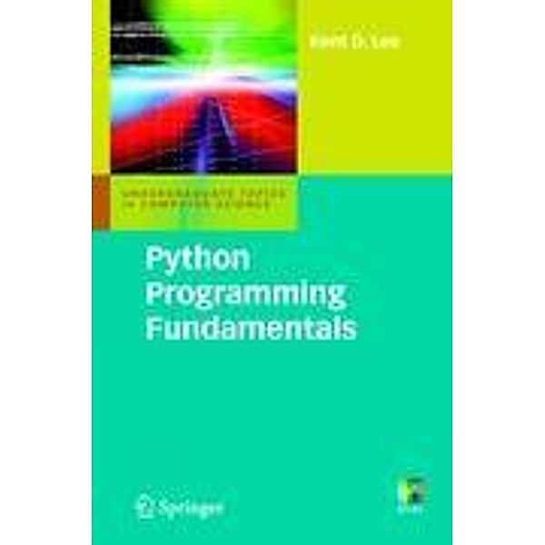 Python Programming Fundamentals, Kent D. Lee