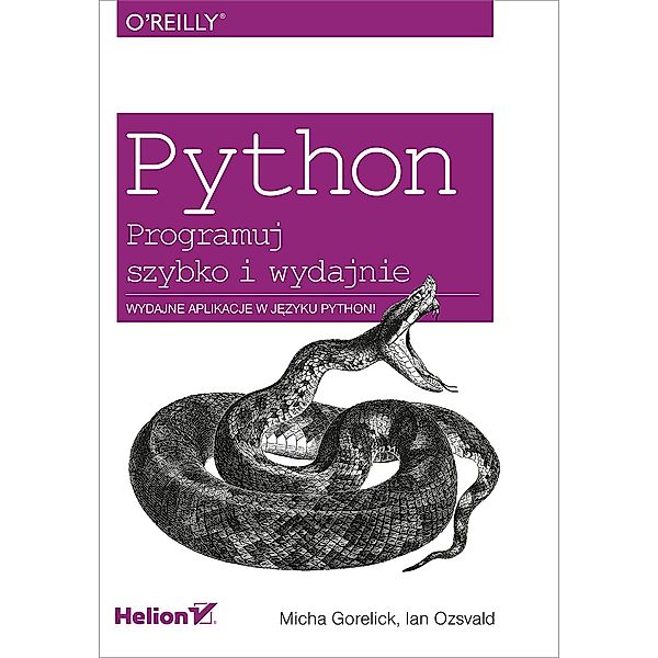 Python. Programuj szybko i wydajnie, Micha Gorelick