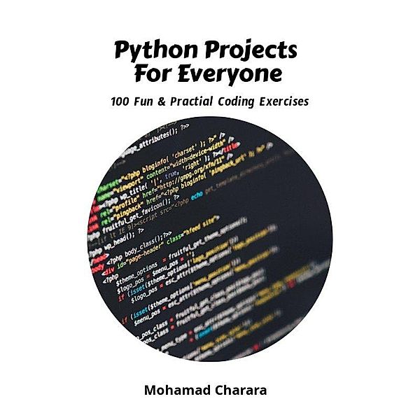 Python Projects for Everyone, Mohamad Charara