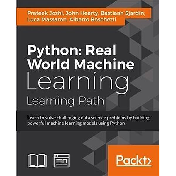 Python: Real World Machine Learning, Prateek Joshi