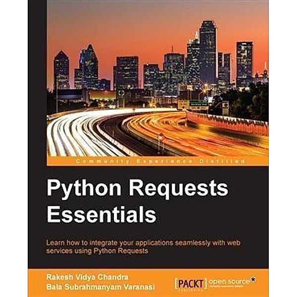 Python Requests Essentials, Rakesh Vidya Chandra
