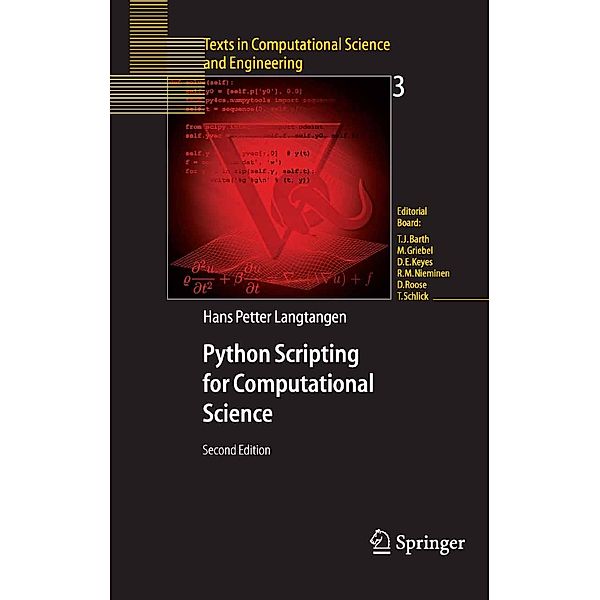 Python Scripting for Computational Science / Texts in Computational Science and Engineering Bd.3, Hans Petter Langtangen