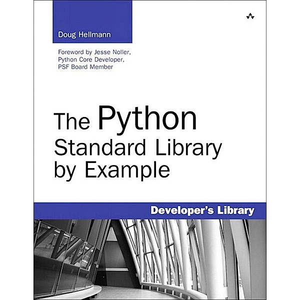 Python Standard Library by Example, The, Doug Hellmann