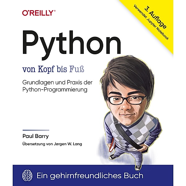 Python von Kopf bis Fuss / Von Kopf bis Fuss, Paul Barry