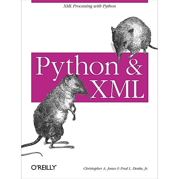 Python & XML, Christopher A. Jones