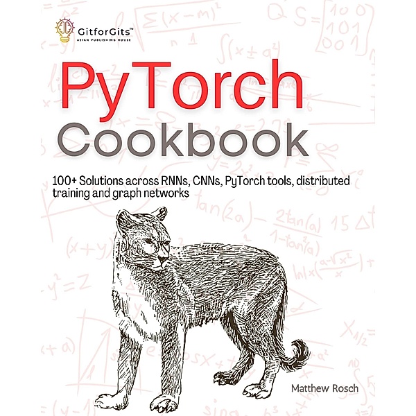PyTorch Cookbook, Matthew Rosch