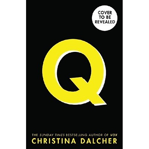 Q, Christina Dalcher