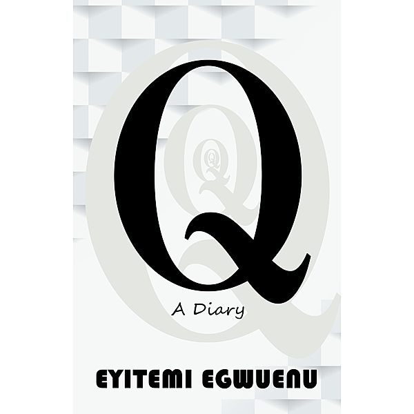 Q, Eyitemi Egwuenu