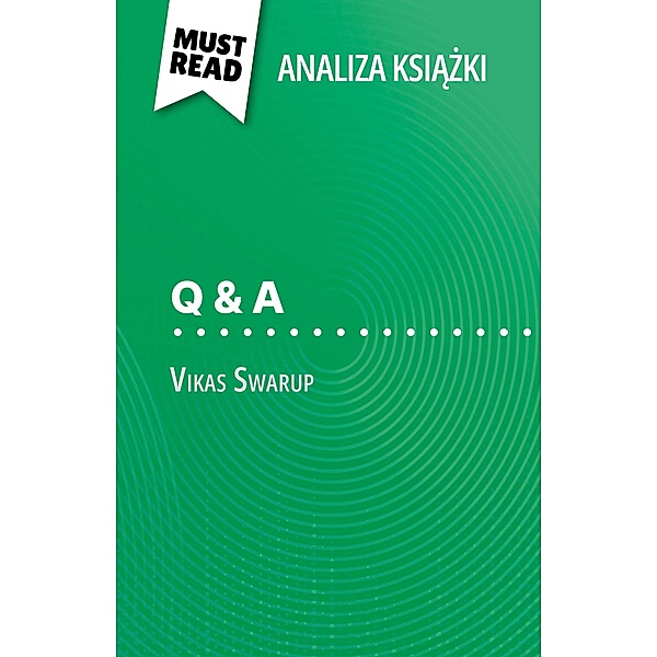 Q & A ksiazka Vikas Swarup (Analiza ksiazki), Daphné Troniseck