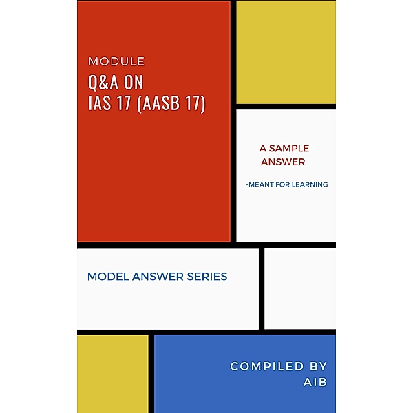 Q&A on IAS 17 (AASB 17) / Model Answer Series, Aib Publishing