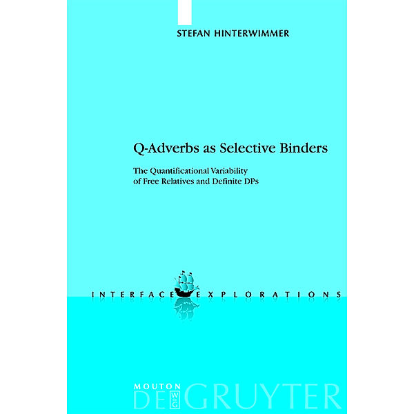 Q-Adverbs as Selective Binders, Stefan Hinterwimmer