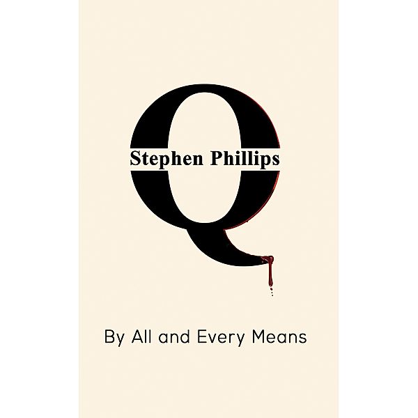 Q / Austin Macauley Publishers, Stephen Phillips