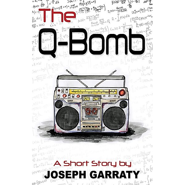 Q-Bomb / Joseph Garraty, Joseph Garraty