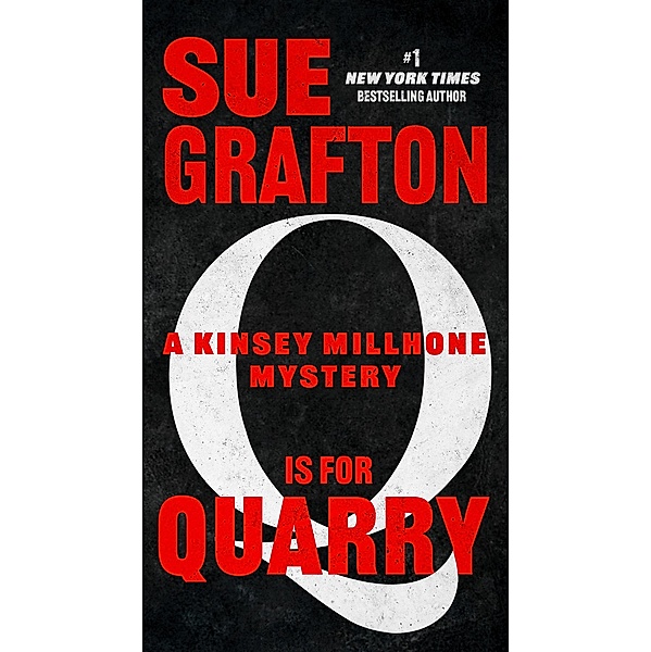 Q Is For Quarry / A Kinsey Millhone Novel Bd.17, Sue Grafton