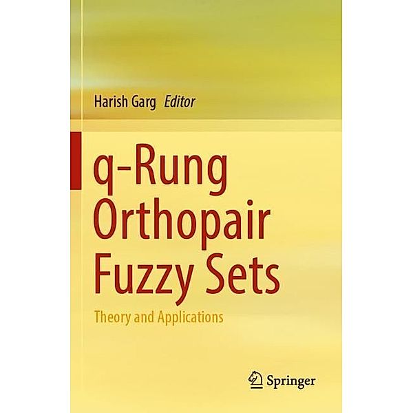 q-Rung Orthopair Fuzzy Sets