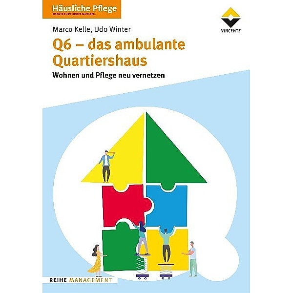 Q6 - Das ambulante Quartiershaus, Marco Kelle, Udo Winter