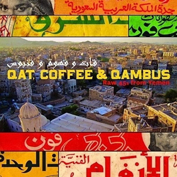 Qat,Coffee & Qambus: Raw 45s From Yemen, Diverse Interpreten