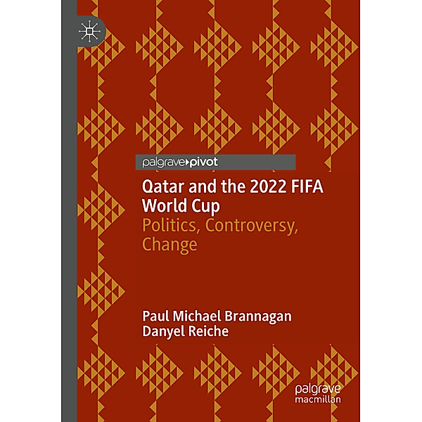 Qatar and the 2022 FIFA World Cup, Paul Michael Brannagan, Danyel Reiche