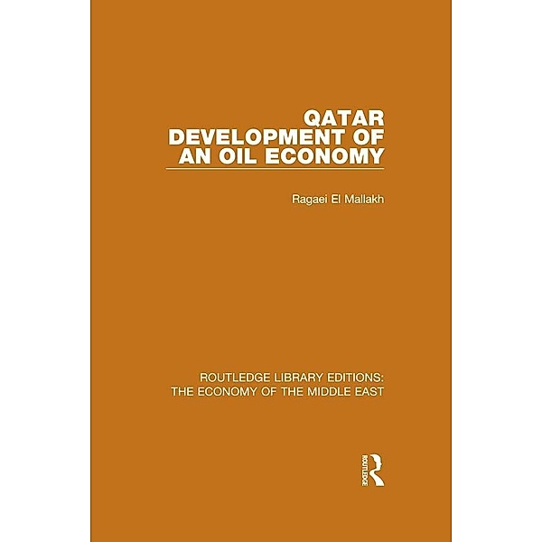 Qatar (RLE Economy of Middle East), Ragaei El Mallakh