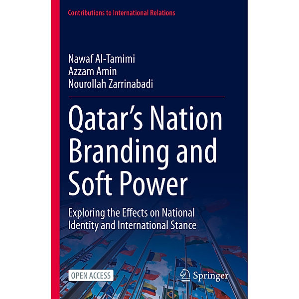 Qatar's Nation Branding and Soft Power, Nawaf Al-Tamimi, Azzam Amin, Nourollah Zarrinabadi