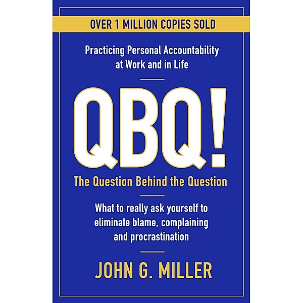 QBQ!, John G. Miller