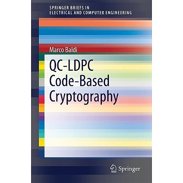 QC-LDPC Code-Based Cryptography / SpringerBriefs in Electrical and Computer Engineering, Marco Baldi