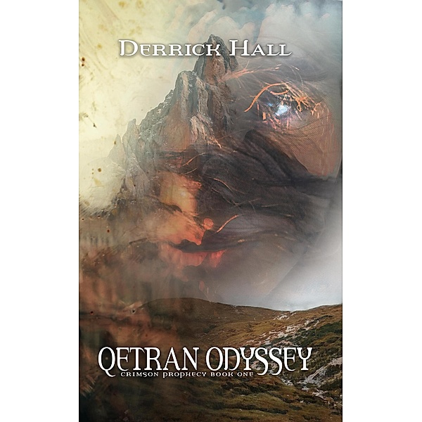 Qetran Odyssey (Crimson Prophecy, #1) / Crimson Prophecy, Derrick Hall