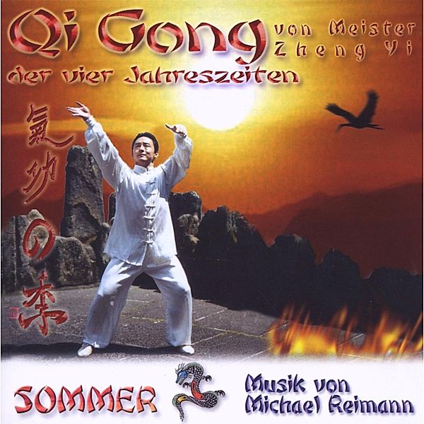 Qi Gong Der Vier Jahreszeiten-Sommer, Michael Reimann, Zheng Yi