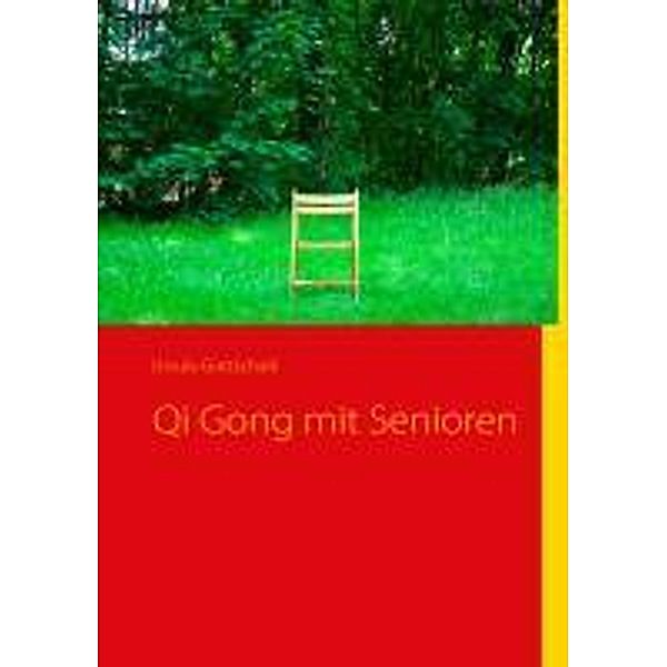 Qi Gong mit Senioren, Ursula Gottschalk