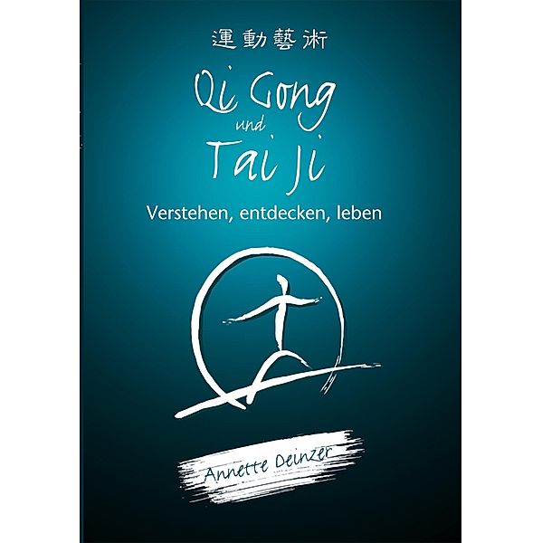 Qi Gong und Tai Ji, Annette Deinzer