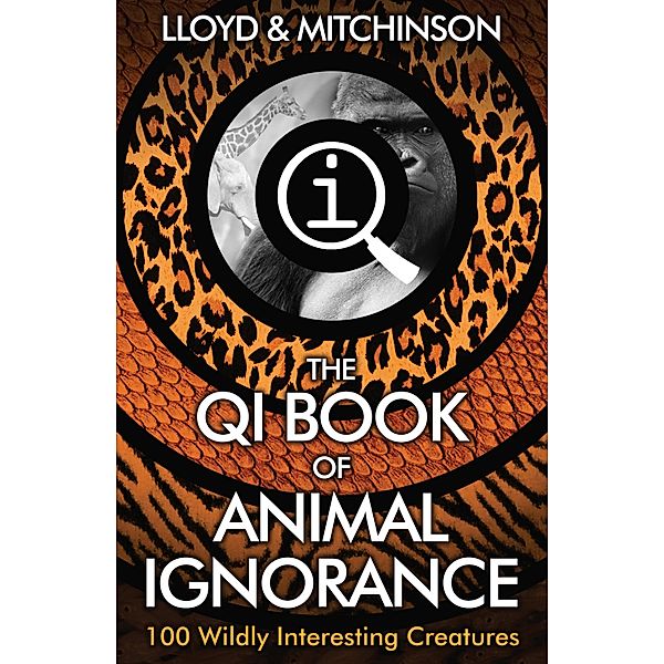 QI: The Book of Animal Ignorance, John Lloyd, John Mitchinson