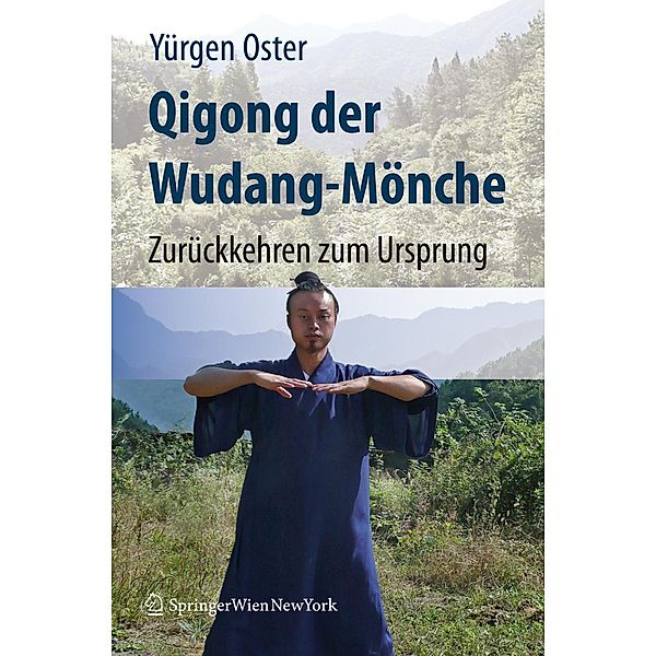 Qigong der Wudang-Mönche, Yürgen Oster