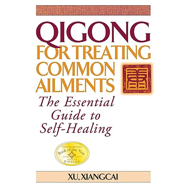 Qigong for Treating Common Ailments / Practical TCM, Xu Xiangcai