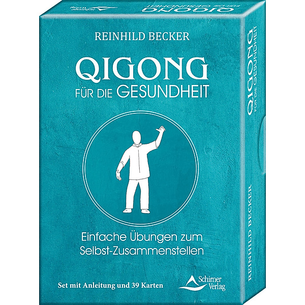 Qigong für die Gesundheit- Einfache Übungen zum Selbst-Zusammenstellen, Reinhild Becker
