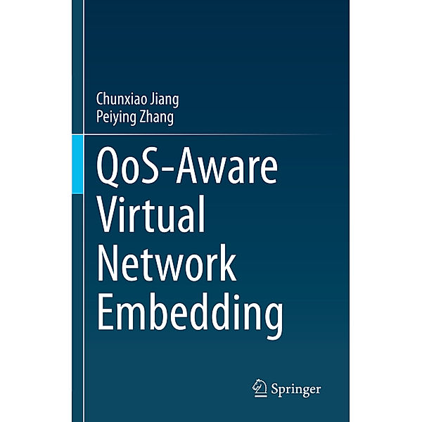 QoS-Aware Virtual Network Embedding, Chunxiao Jiang, Peiying Zhang